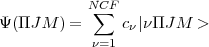             N sum CF
Y(TTJ M ) =     cn| nTTJ M  >
            n=1
